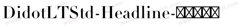DidotLTStd-Headline字体转换