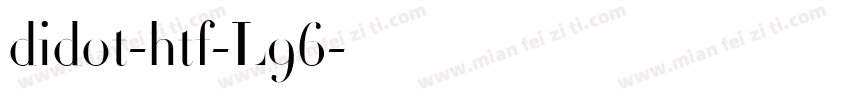 didot-htf-L96字体转换