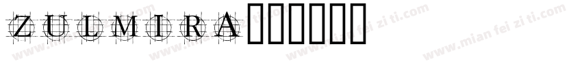 zulmira字体转换