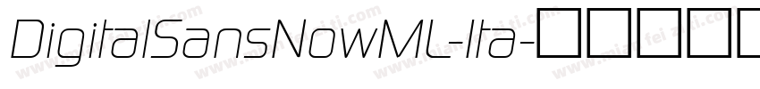DigitalSansNowML-Ita字体转换