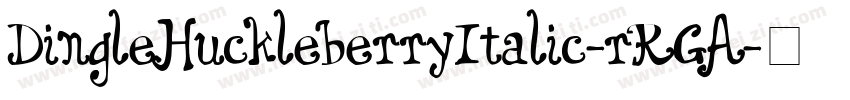 DingleHuckleberryItalic-rRGA字体转换