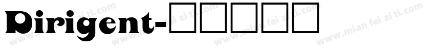 Dirigent字体转换