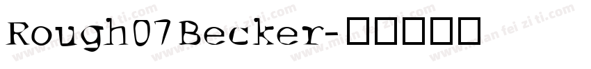 Rough07Becker字体转换
