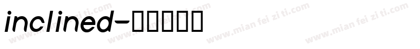 inclined字体转换
