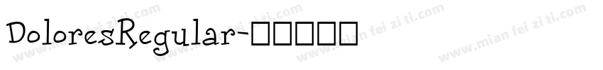 DoloresRegular字体转换