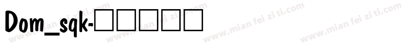 Dom_sqk字体转换
