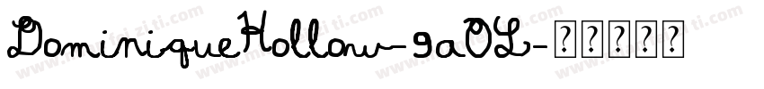 DominiqueHollow-9aOL字体转换