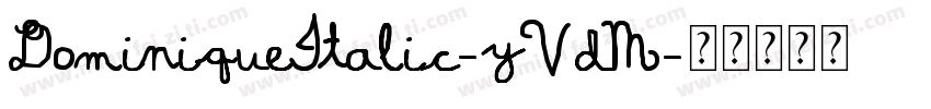DominiqueItalic-yVdM字体转换