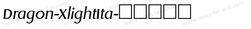 Dragon-XlightIta字体转换