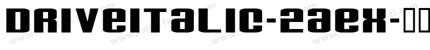 DriveItalic-2aEX字体转换
