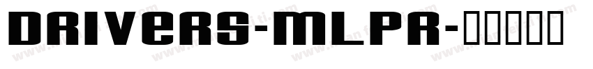 Drivers-MLpr字体转换