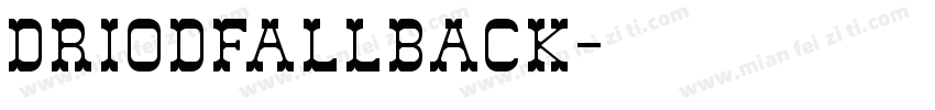 driodfallback字体转换