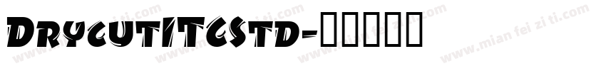 DrycutITCStd字体转换