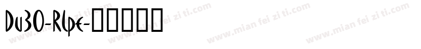 Du30-Rlpe字体转换