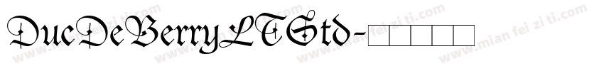 DucDeBerryLTStd字体转换