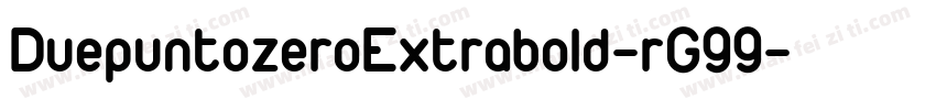 DuepuntozeroExtrabold-rG99字体转换