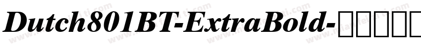 Dutch801BT-ExtraBold字体转换