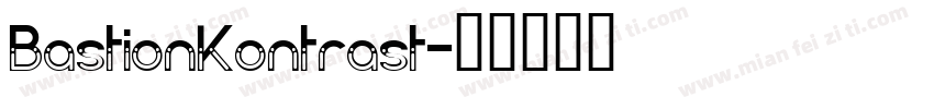 BastionKontrast字体转换