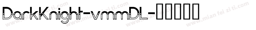 DarkKnight-vmmDL字体转换