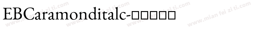 EBCaramonditalc字体转换