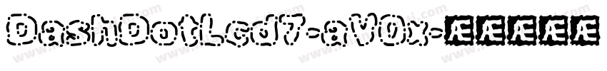 DashDotLcd7-aV0x字体转换