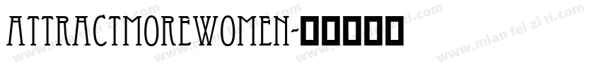 ATTRACTMOREWOMEN字体转换