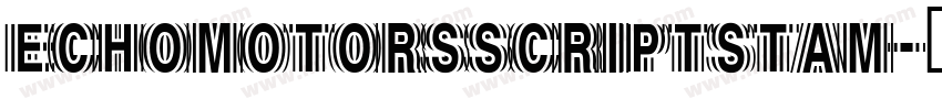 ECHOMOTORSSCRIPTSTAM字体转换