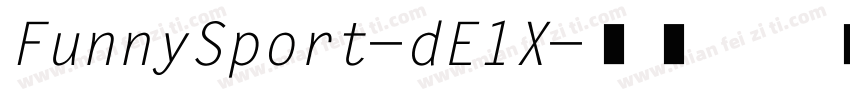 FunnySport-dE1X字体转换