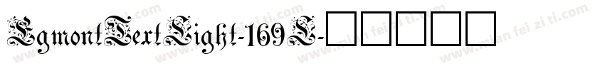 EgmontTextLight-169L字体转换
