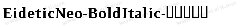 EideticNeo-BoldItalic字体转换