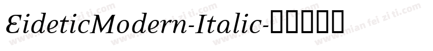 EideticModern-Italic字体转换