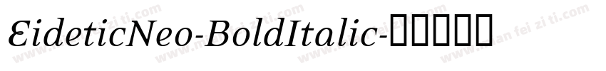EideticNeo-BoldItalic字体转换