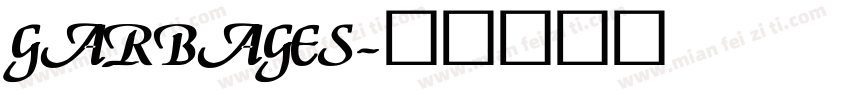 GARBAGES字体转换
