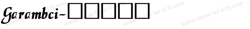 Garambci字体转换