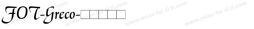 FOT-Greco字体转换