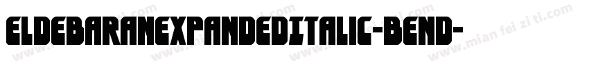EldebaranExpandedItalic-BEnd字体转换