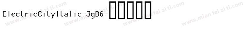 ElectricCityItalic-3gD6字体转换