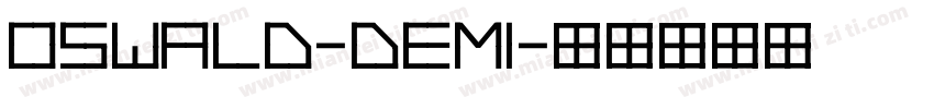 OSWALD-DEMI字体转换