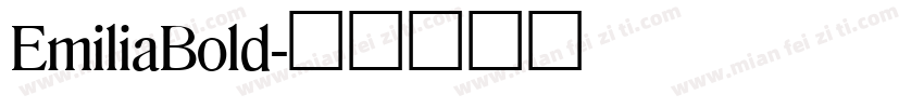 EmiliaBold字体转换