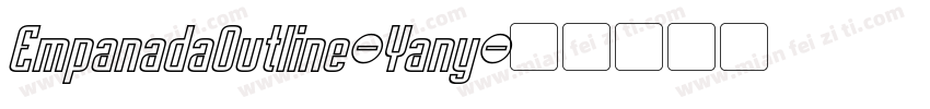 EmpanadaOutline-Yany字体转换