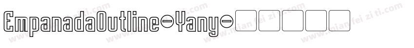 EmpanadaOutline-Yany字体转换