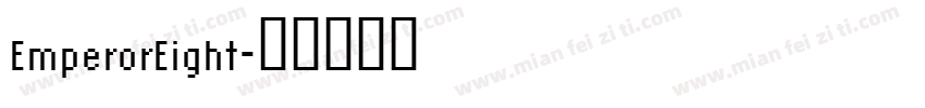 EmperorEight字体转换