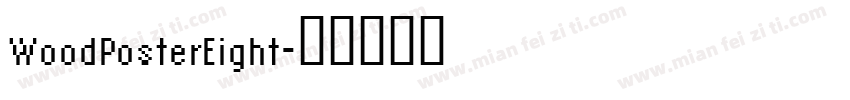 WoodPosterEight字体转换