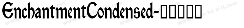 EnchantmentCondensed字体转换