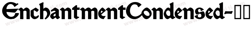 EnchantmentCondensed字体转换