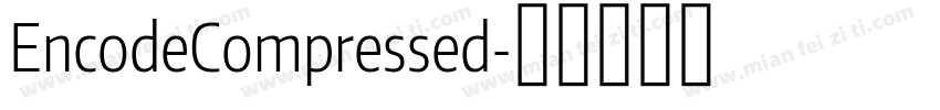 EncodeCompressed字体转换