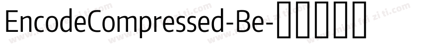EncodeCompressed-Be字体转换