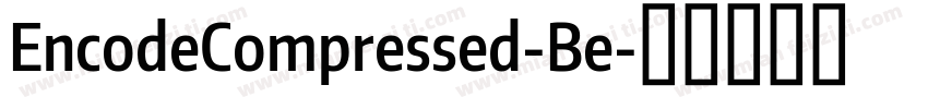 EncodeCompressed-Be字体转换