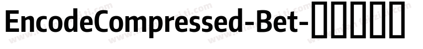 EncodeCompressed-Bet字体转换