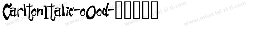 CarltonItalic-oOod字体转换